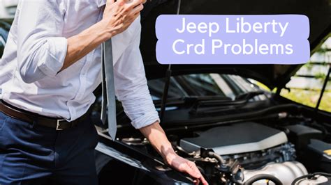 jeep liberty crd problems